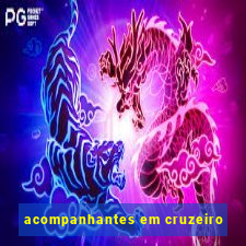 acompanhantes em cruzeiro